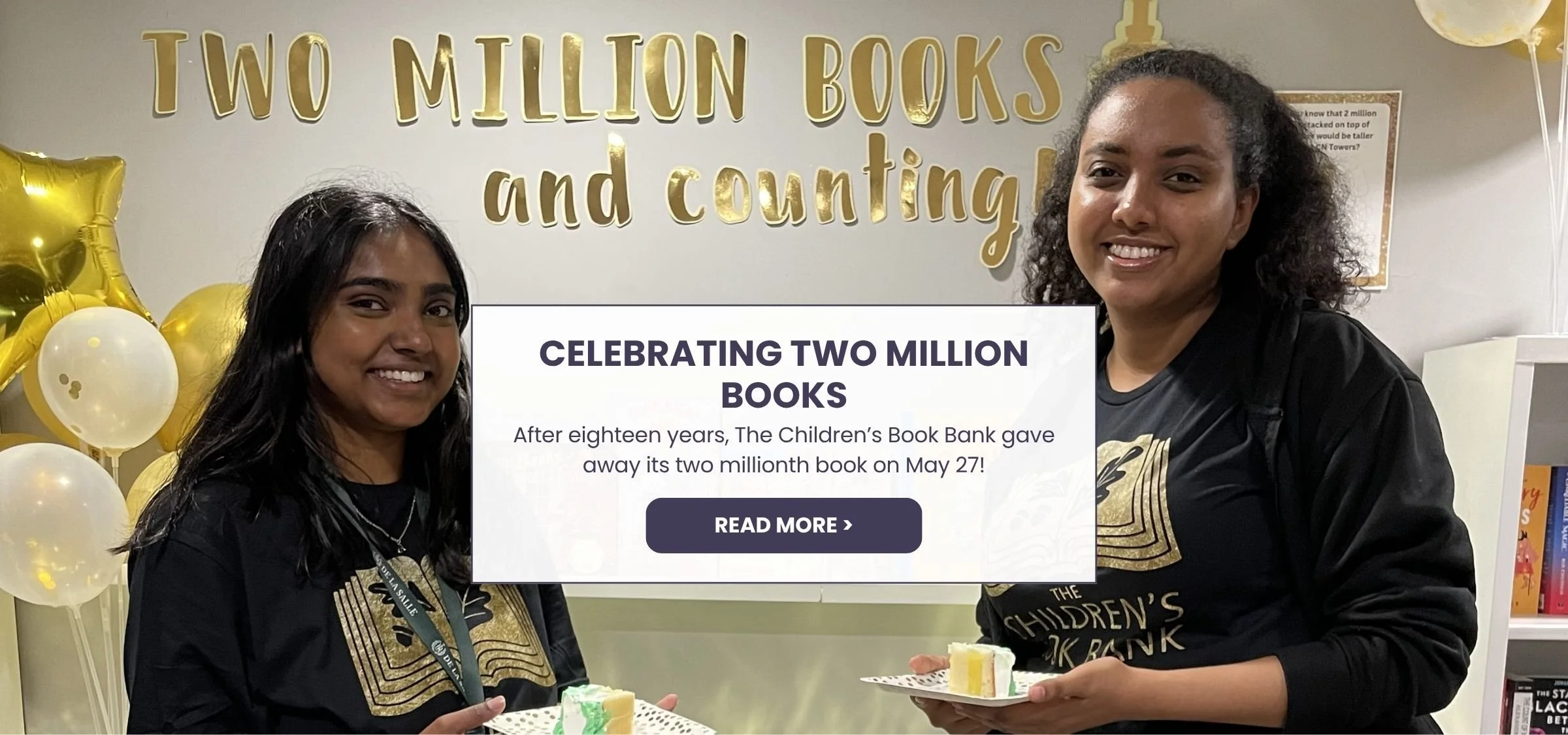 Over the past eighteen years, The Children’s Book Bank has provided free books to children, teens, and families across the city through our community literacy spaces and Books Across the City Program. On May 27 we reached a major milestone as we gave
