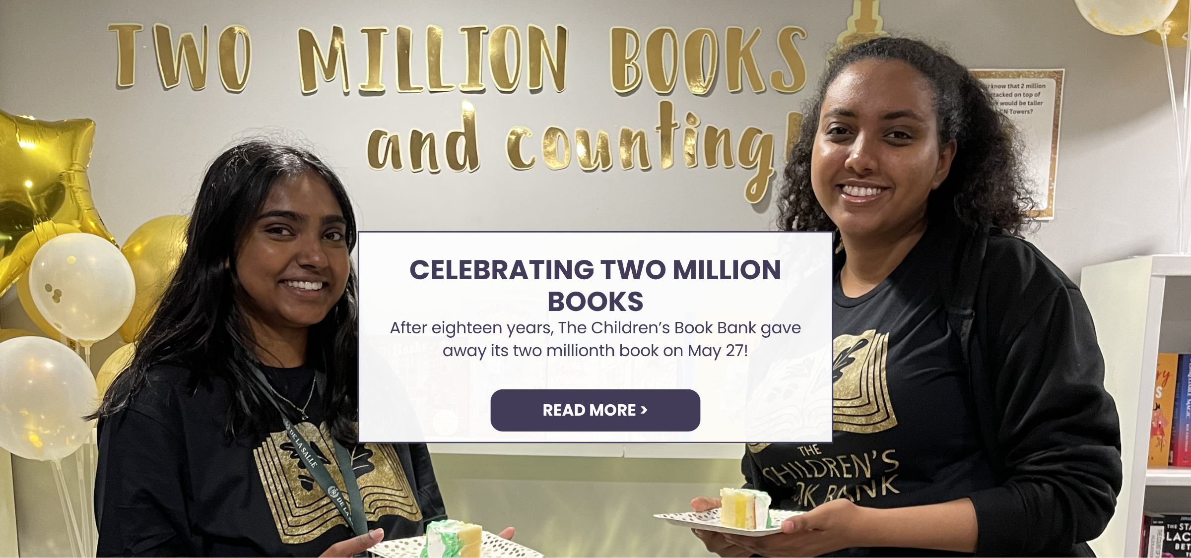 Over the past eighteen years, The Children’s Book Bank has provided free books to children, teens, and families across the city through our community literacy spaces and Books Across the City Program. On May 27 we reached a major milestone as we gave