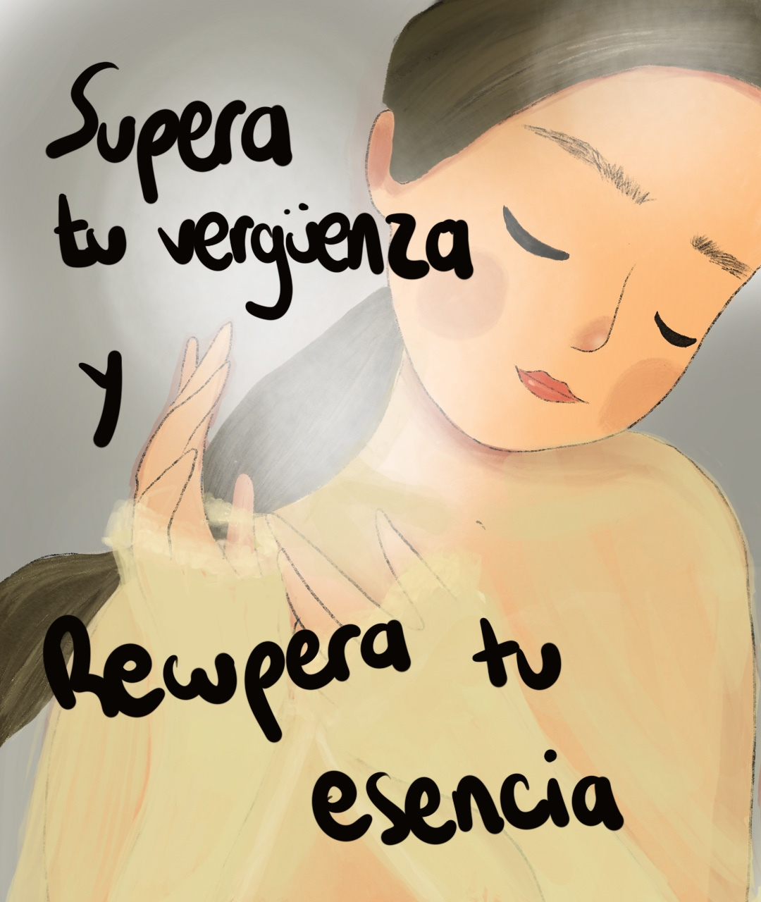 Ilustración de una mujer con los ojos cerrados, tocándose el corazón y el cuello, con un mensaje en español que dice 'Supera tu vergüenza y recupera tu esencia'.