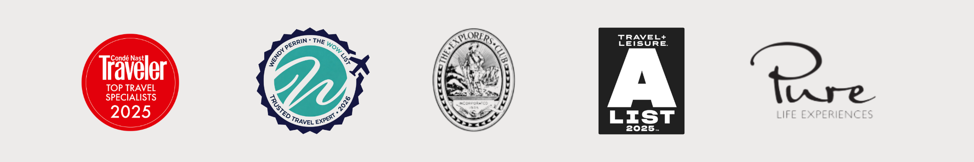 Six travel-related badges and logos in a horizontal line, including Conde Nast Traveler Top Travel Specialists 2025, Wendy Perrin Trusted Travel Expert 2026, The Explorers Club emblem, Travel + Leisure A List 2025, and Pure Life Experiences logo.