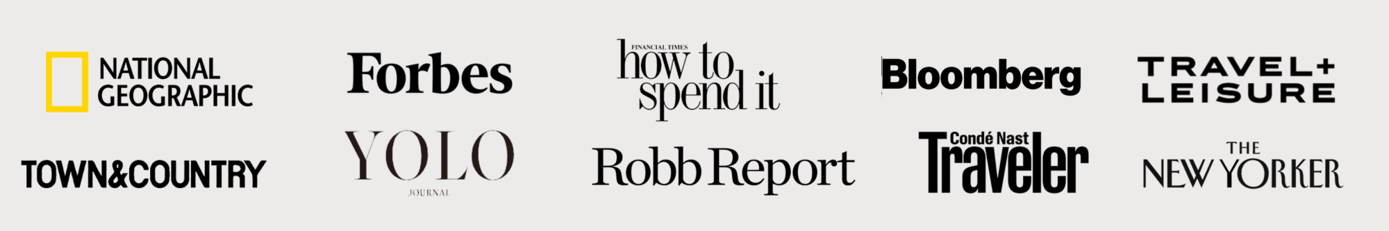 Logos of various magazines and publications including National Geographic, Forbes, Financial Times, Bloomberg, Travel + Leisure, Town & Country, YOLO Journal, Robb Report, Condé Nast Traveler, The New Yorker, with a light gray background.