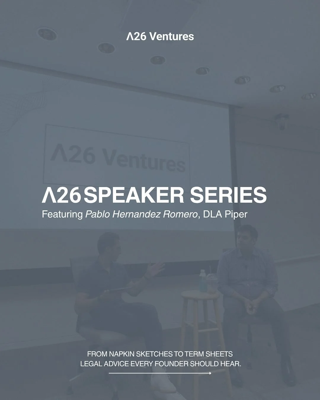 Founders often ask, &lsquo;How can I afford legal counsel before I even raise?&rsquo; The reality is, you can&rsquo;t afford not to.

In our latest A26 Speaker Series, Pablo Hernandez Romero (DLA Piper) walked founders through the startup legal funda