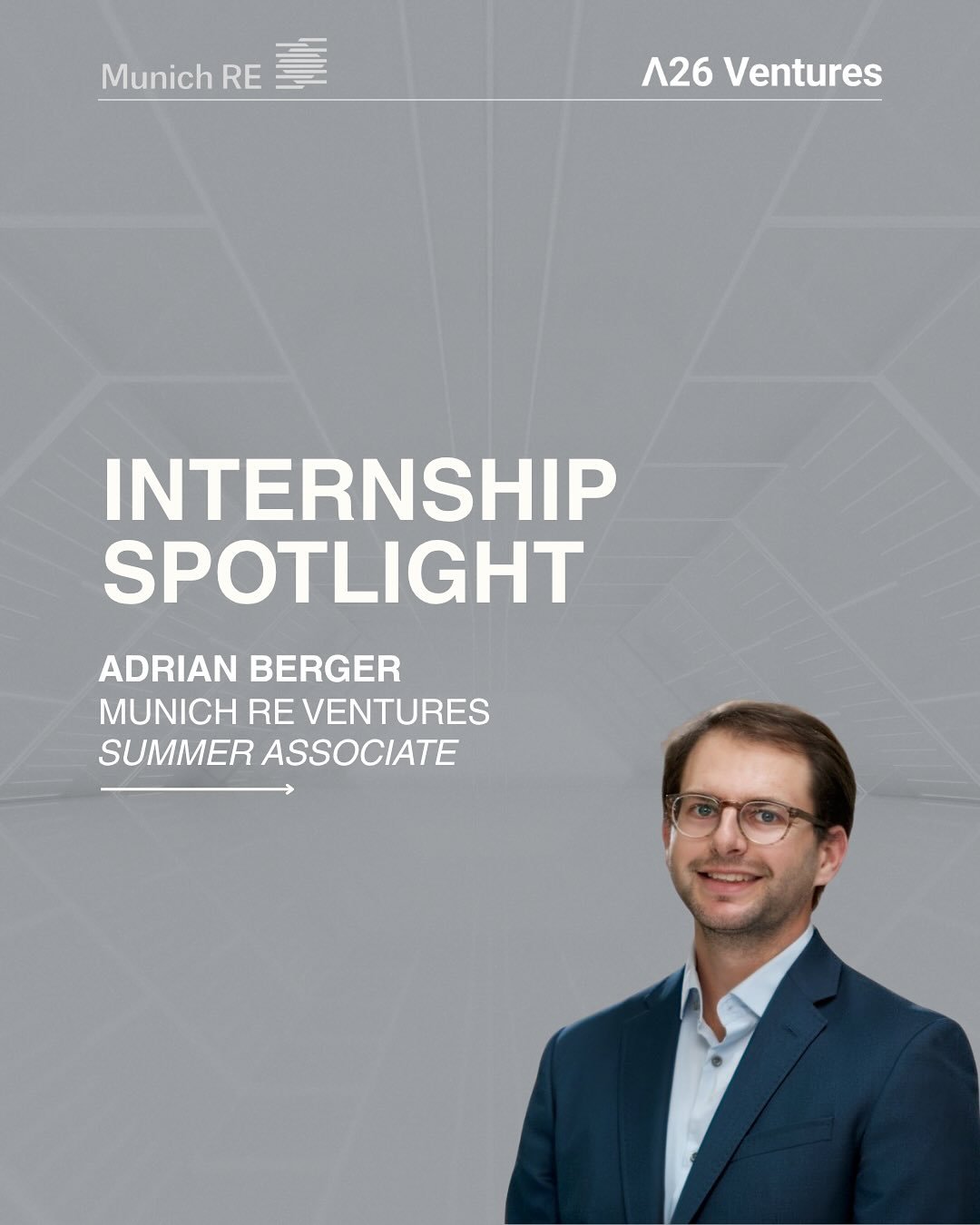 This week, we are spotlighting&nbsp;Adrian Berger, who interned at&nbsp;Munich Re Ventures&nbsp;this past summer. Adrian&rsquo;s internship focused on the&nbsp;Resilient Future&nbsp;and&nbsp;Built World&nbsp;sectors including mining, robotics, grid i