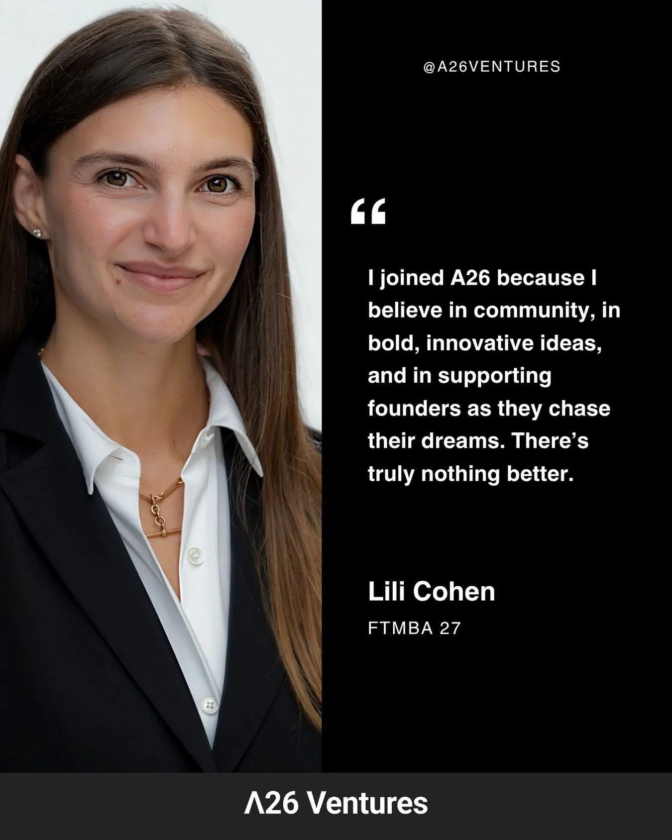 Meet Lili Cohen, one of our A26 Ventures team members and FTMBA &rsquo;27. Lili joined A26 because she believes in community, bold ideas, and supporting founders as they chase their dreams. Her passion for innovation and connection embodies the colla