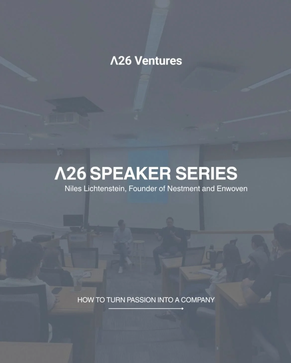 Last week, A26 welcomed serial founder Niles Lichtenstein to share the realities behind building and scaling companies across consumer, SaaS, and proptech. He walked us through his journey to founding Nestment &mdash; a platform that helps first-time