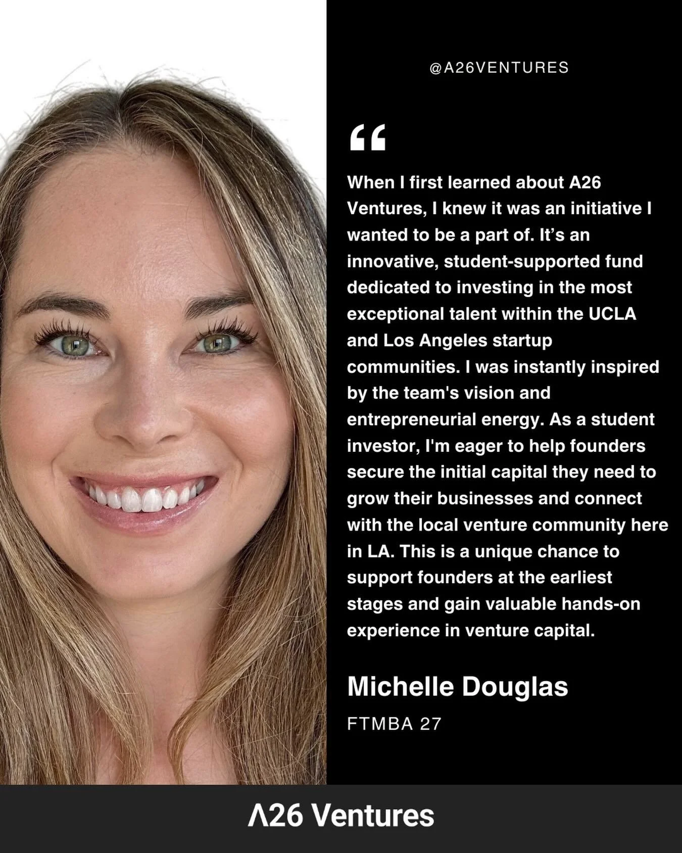 Meet Michelle&nbsp;Douglas, one of our A26 Ventures team members and FTMBA &rsquo;27. Michelle&nbsp;joined A26 because she believes in community, bold ideas, and supporting founders as they chase their dreams. Her passion for innovation and connectio