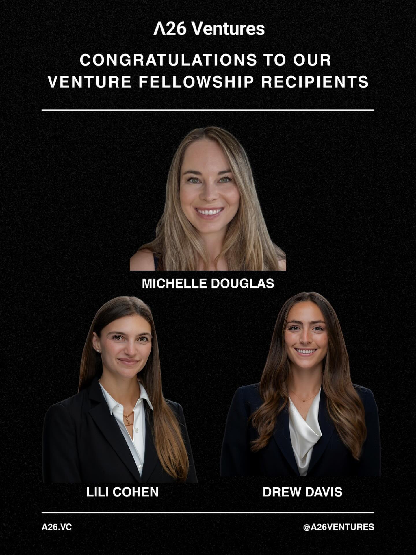Congratulations to our Venture Fellowship recipients &mdash; Michelle Douglas, Lili Cohen, and Drew Davis.

The Deutschman Venture Fellows Program provides MBA students with hands-on venture capital and operating experience through immersive summer i