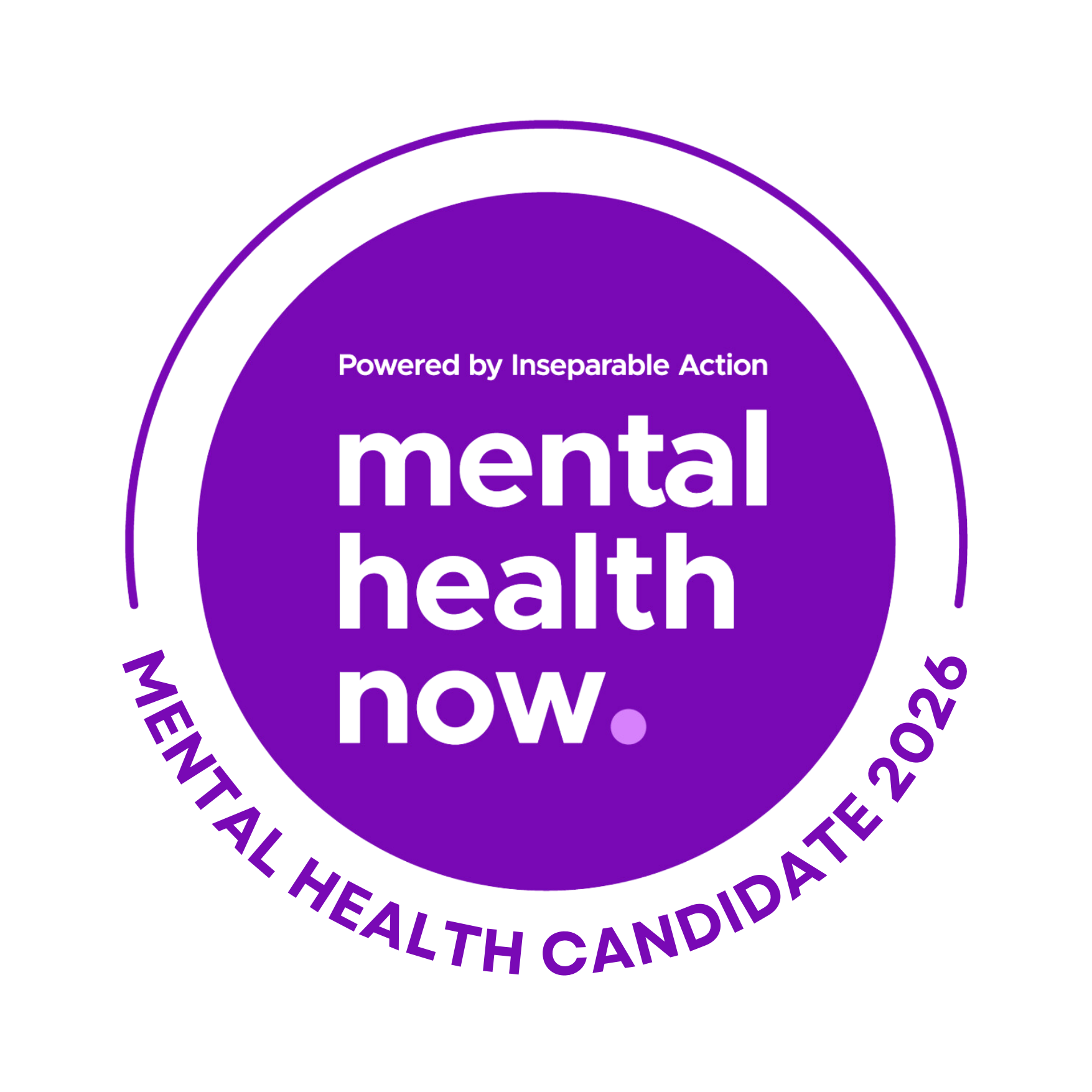 A circular logo with a purple center and white outer ring. The center reads 'Powered by Inseparable Action mental health now.' The outer ring contains the text 'MENTAL HEALTH CANDIDATE 2026'.