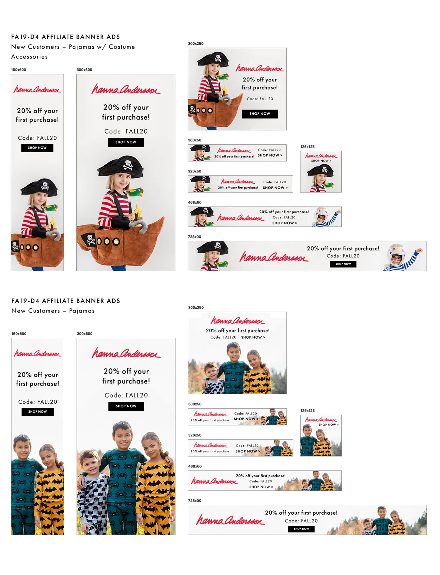 Digital display ads for two types of customers: one in search of costume accessories, one in search of Halloween pajamas. Work includes: graphic design, asset selection, copywriting.
