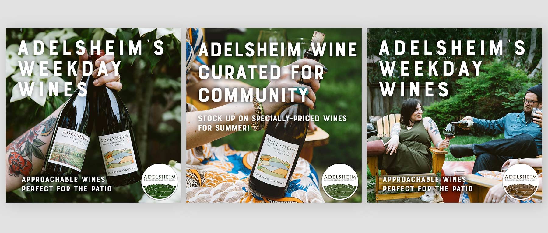 Digital ads used during the covid-19 lockdown, when customers couldn't yet enjoy Adelsheim wines in their tasting room.