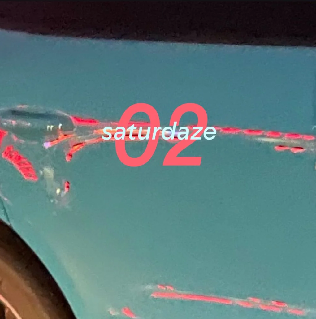 SATURDAZE 02