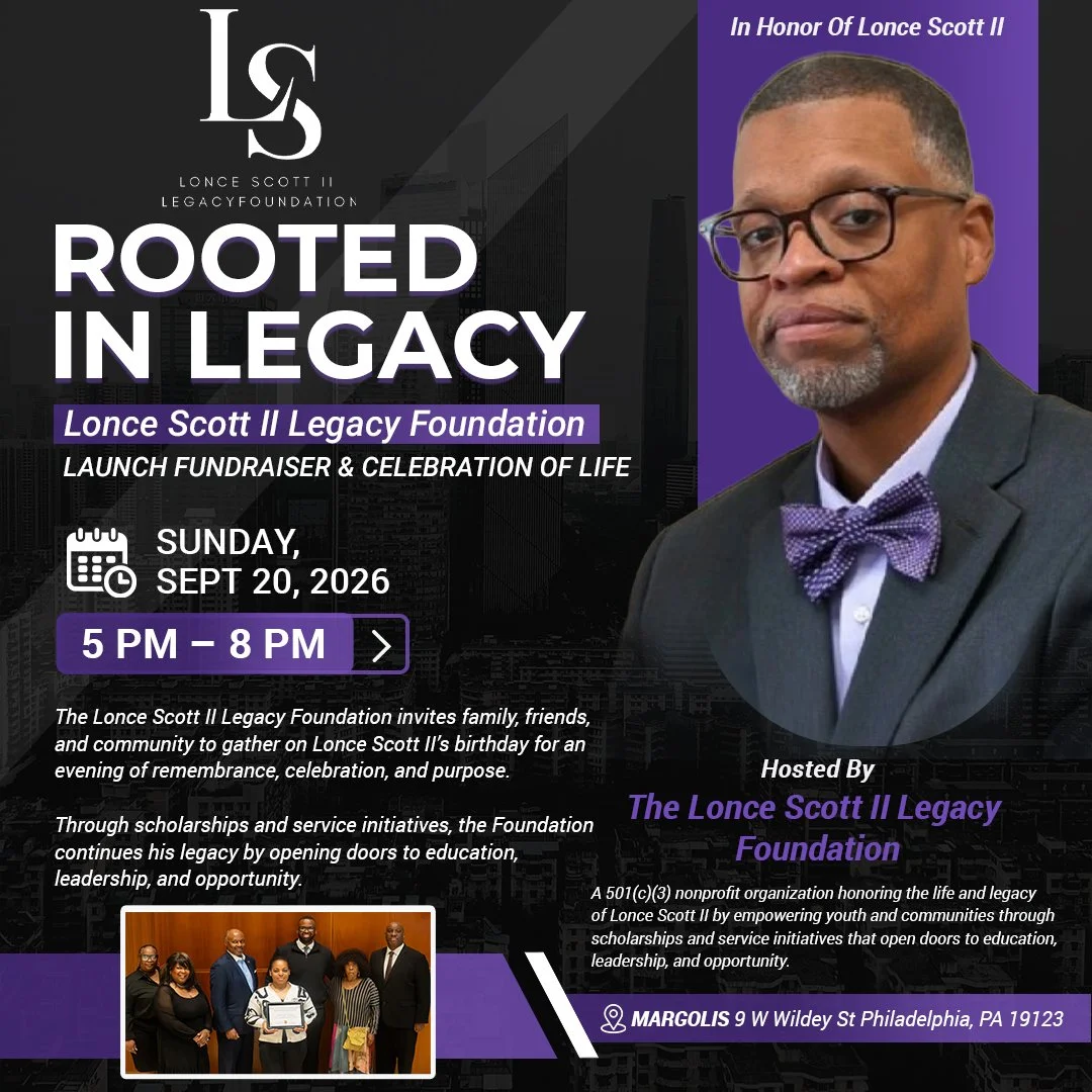 Rooted In Legacy: Lonce Scott II Legacy Foundation Launch Fundraiser &amp; Celebration of Life