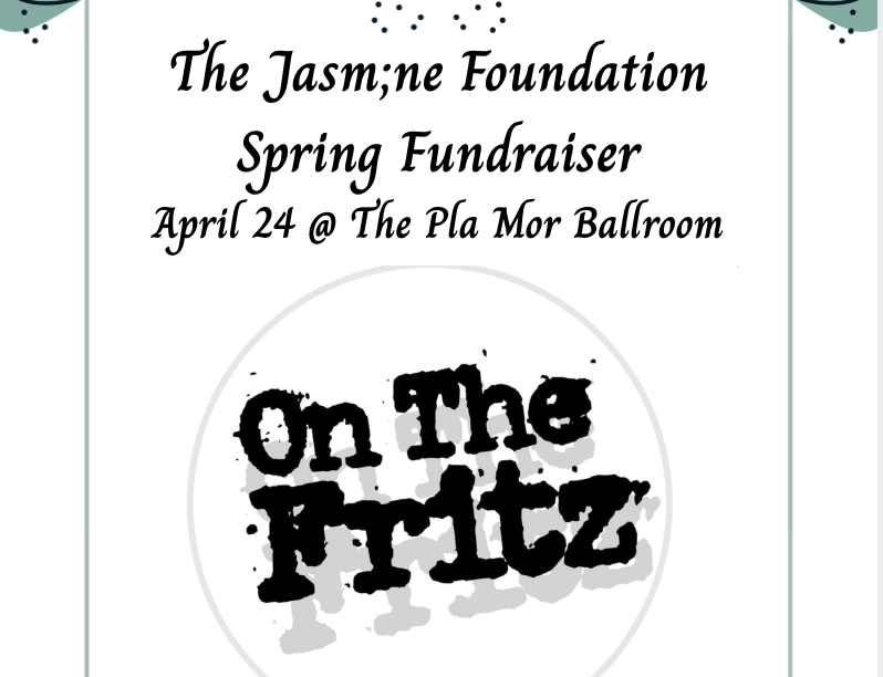 Jasm;ne Spring Fundraiser - Featuring On The Fritz