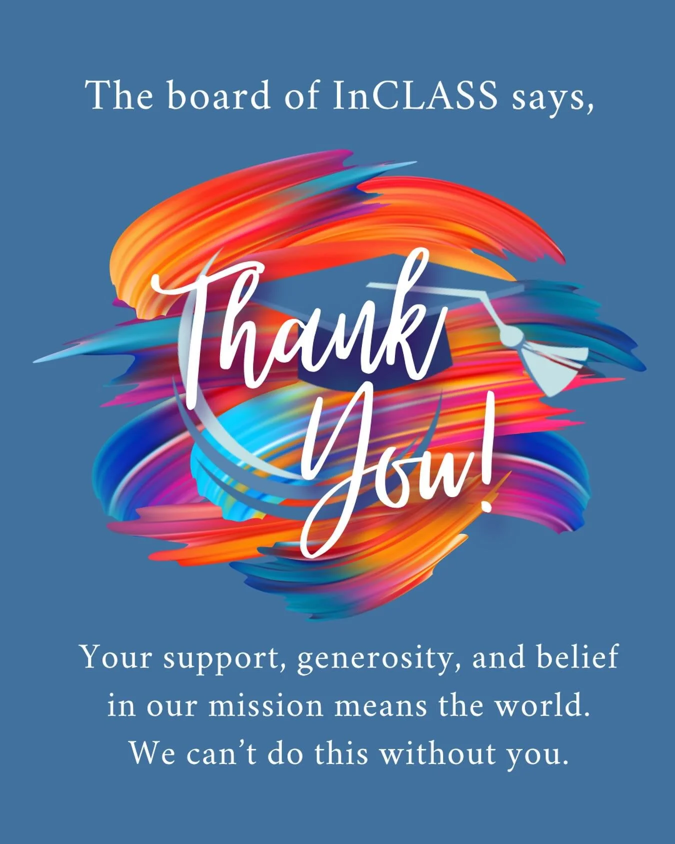 Thank you for supporting the vision behind InCLASS 🩵

Whether you&rsquo;ve shared a post, donated, encouraged us, attended an event, or simply followed our journey&mdash;your support matters more than you know.

Building meaningful opportunities for