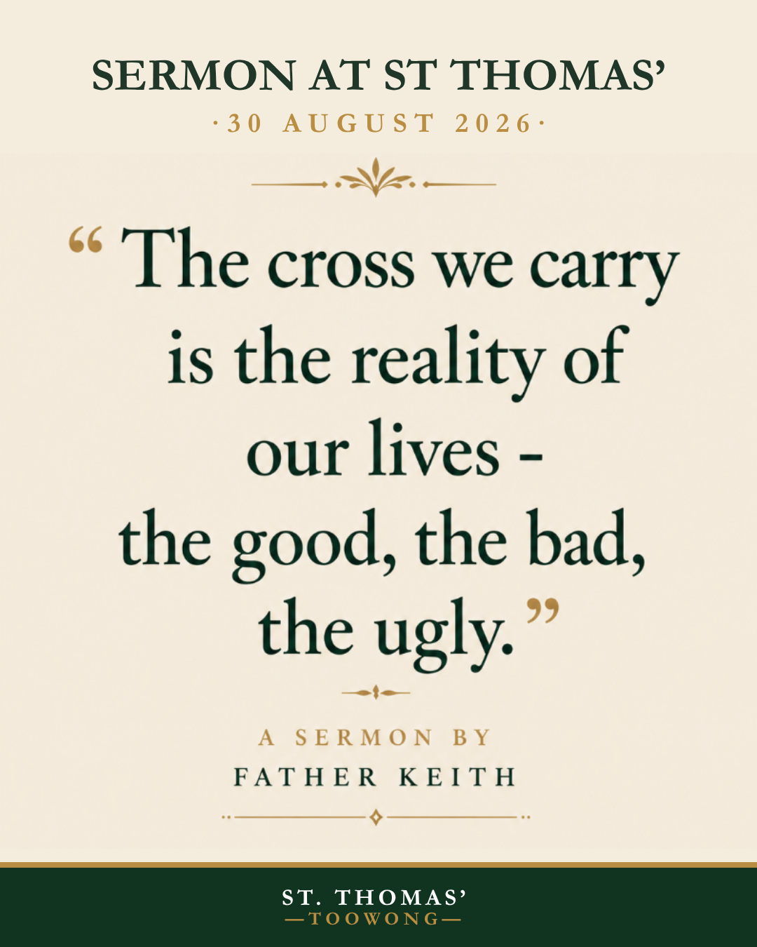The cross we carry is the reality of our lives - the good, the bad, the ugly.