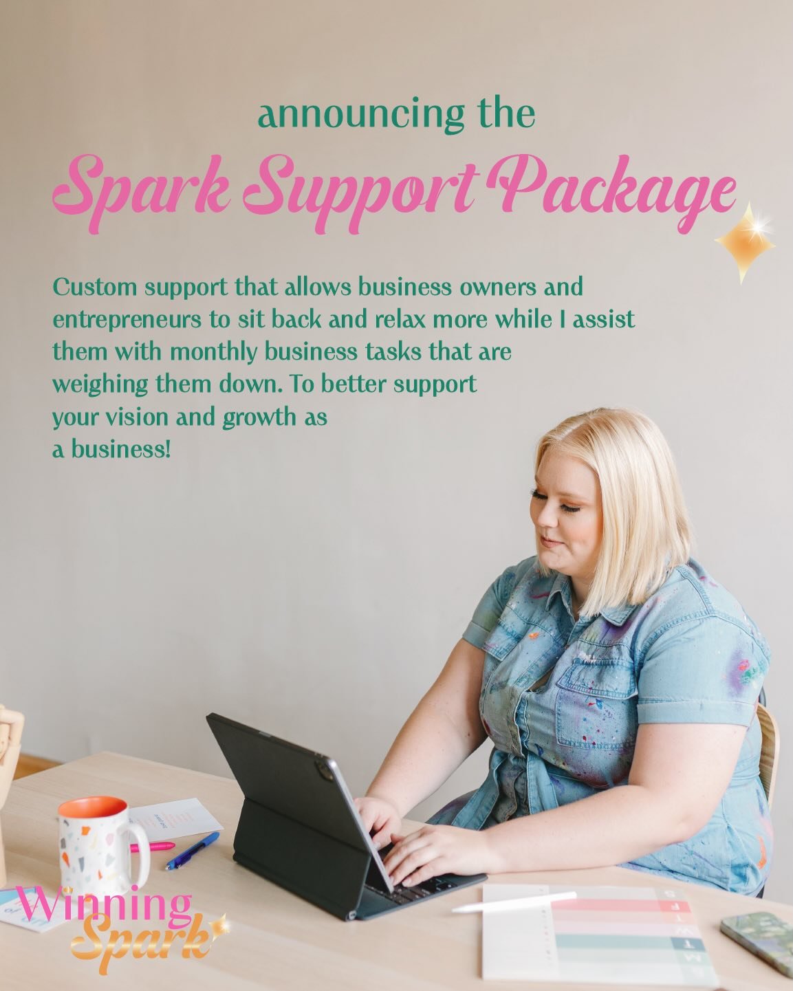 Are you a business owner or pageant queen (or maybe both 😉) feeling weighed down by the amount of tasks you need to do? 

Well with the Spark Support Package- you finally get the help you need, from someone who&rsquo;s been in your shoes! I can help