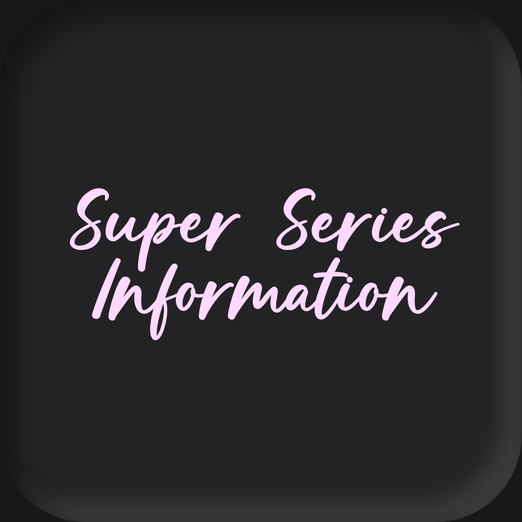 Super Series Information