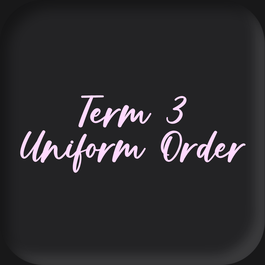 Term 3 Uniform Order