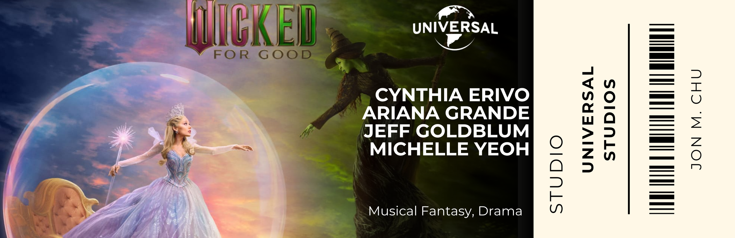 A movie ticket for the musical fantasy drama "Wicked for Good" featuring characters, one of whom is a woman in a gown with a tiara and fairy wings, and another character dressed as a witch with a green face and a hat.