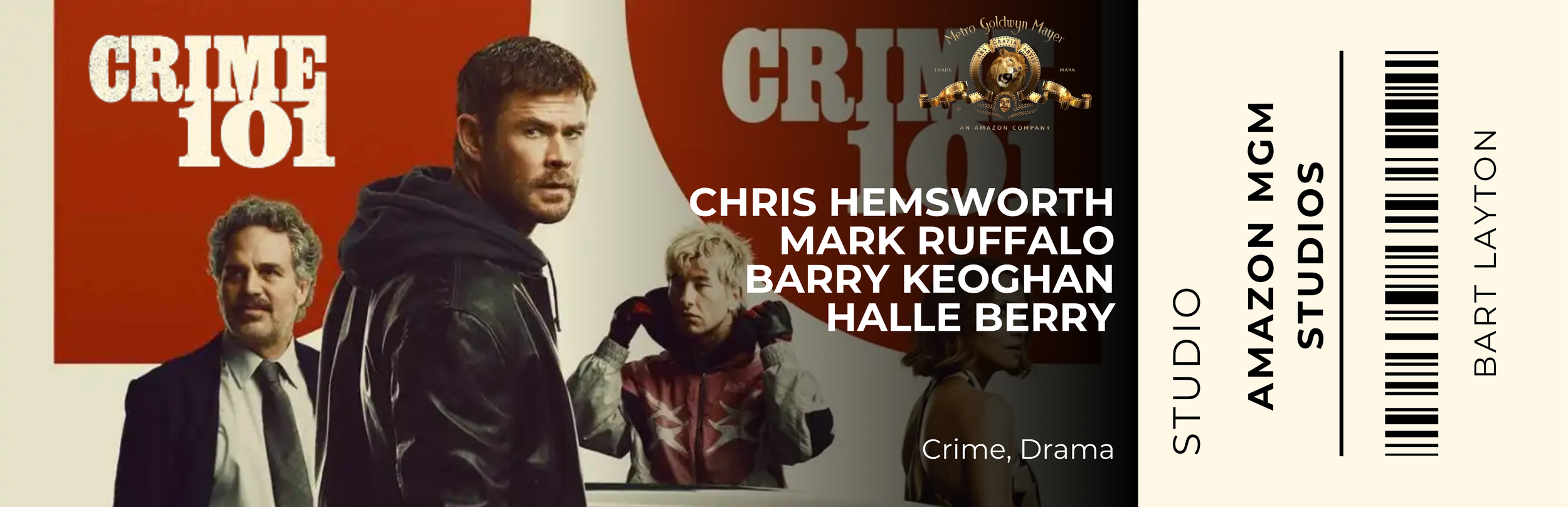 Movie ticket for the film 'Crime 101' featuring actors Chris Hemsworth, Mark Ruffalo, Barry Keoghan, and Halle Berry, with a background of characters from the movie.