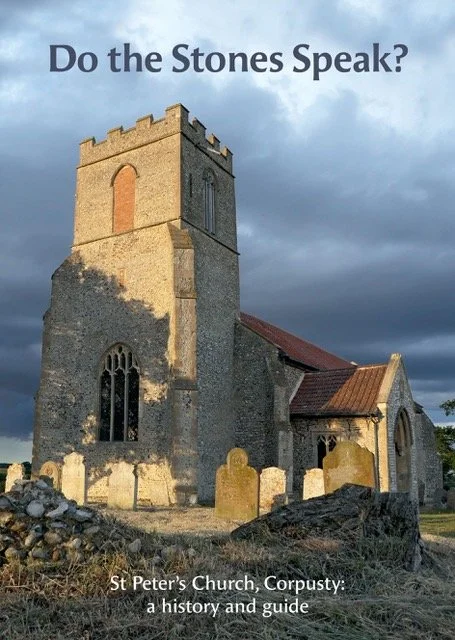 Do the Stones Speak? Guide to the St Peter's Church, Corpusty, & The Art and Memory Collection