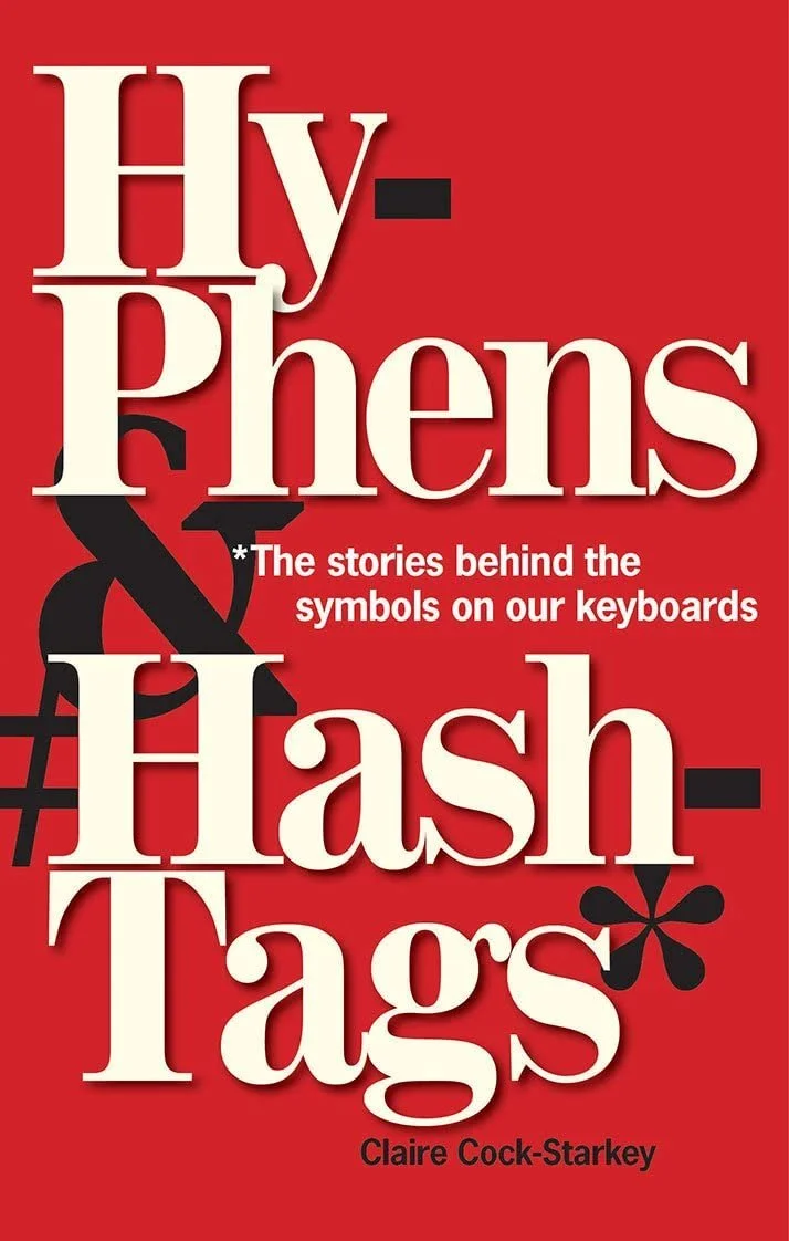 Hyphens and Hashtags by Claire Cock-Stanley