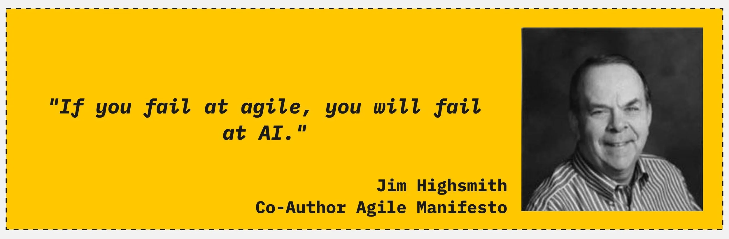 im Highsmith, Co-Author of the Agile Manifesto