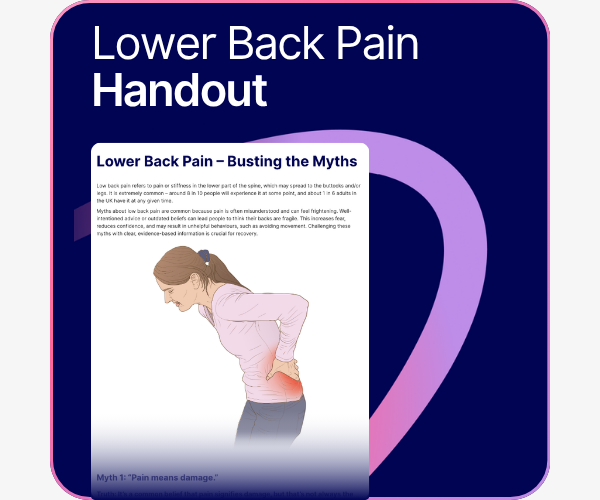 Lower Back Pain – Busting the Myths  handout