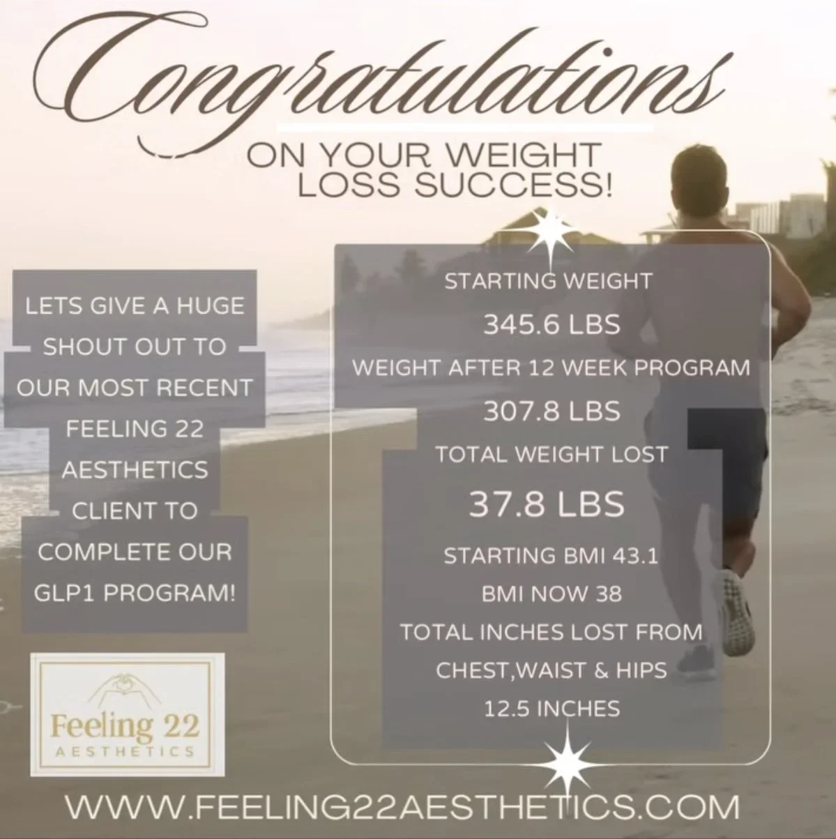 A man running on a beach during sunset celebrating weight loss success with text showing starting weight of 345.6 lbs, ending weight of 307.8 lbs, total weight lost of 37.8 lbs, starting BMI of 43.1, current BMI of 38, and inches lost from chest, wai