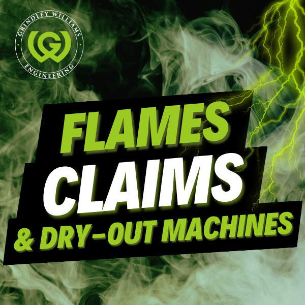 Graphic promoting research on flames, claims, and dry-out machines with green and black colors, lightning effects, and a logo for Grindley Williams Engineering.