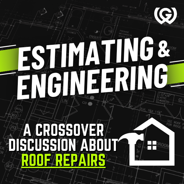 Cover image for a crossover discussion about estimating and engineering, focusing on roof repairs, featuring architectural blueprints with a house icon and a hammer.