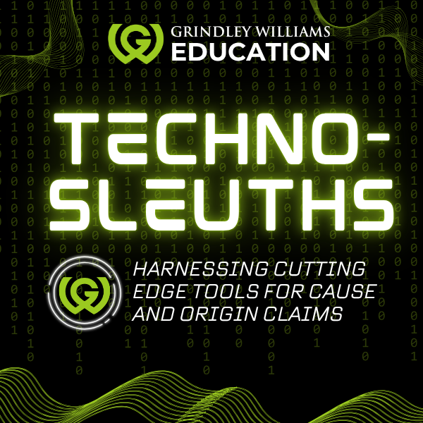 The image features a black background with green digital binary code and wavy lines. It displays the logos and text for Grindle Williams Education, highlighting Techno-Sleuths, a program about harnessing cutting-edge tools for cause and origin claims
