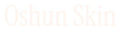Oshun Skin