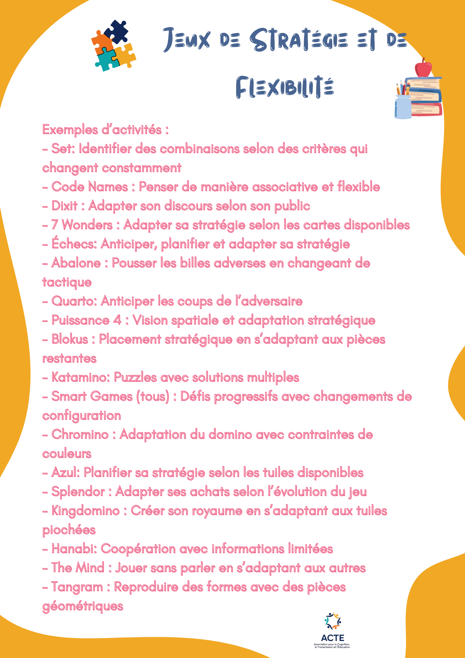 Liste d'activités sur des jeux de stratégie et de flexibilité, avec divers noms de jeux et exercices. Présence d'un logo de l'ACTE, une association pour la cognition, la transmission et l'éducation.