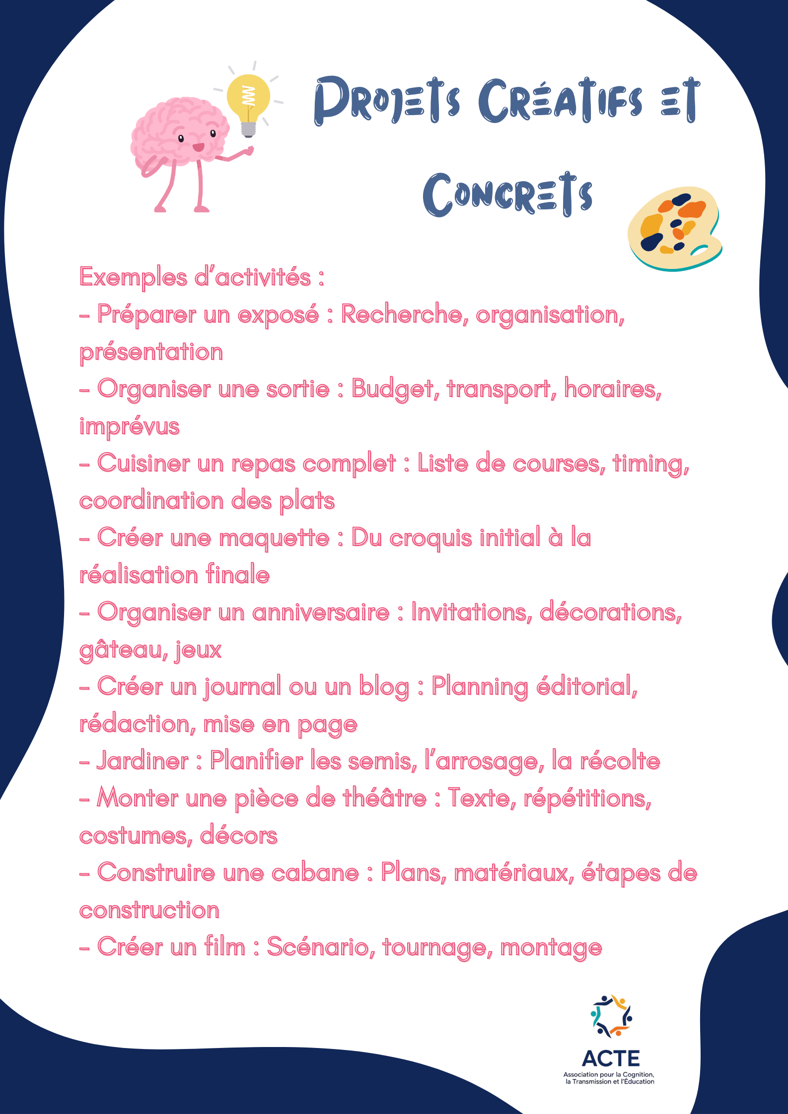 Affiche présentant des idées pour projets créatifs et concrets, avec une illustration d'un cerveau avec une ampoule allumée et une palette de peinture, et un logo de l'ACTE à la fin.
