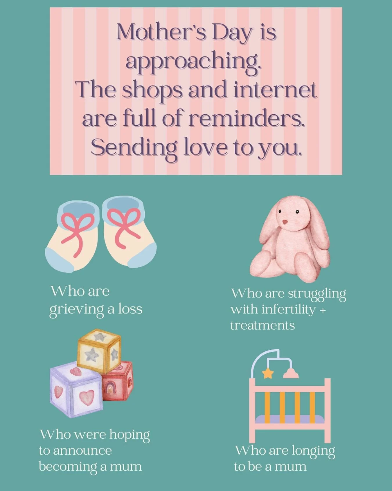 Mother&rsquo;s Day can feel a lot. Especially when you&rsquo;re longing to be a mum. 

And although you can sometimes opt out of marketing emails you can&rsquo;t opt out of shop window displays and tv adverts. 

Just a reminder to go gently, it&rsquo