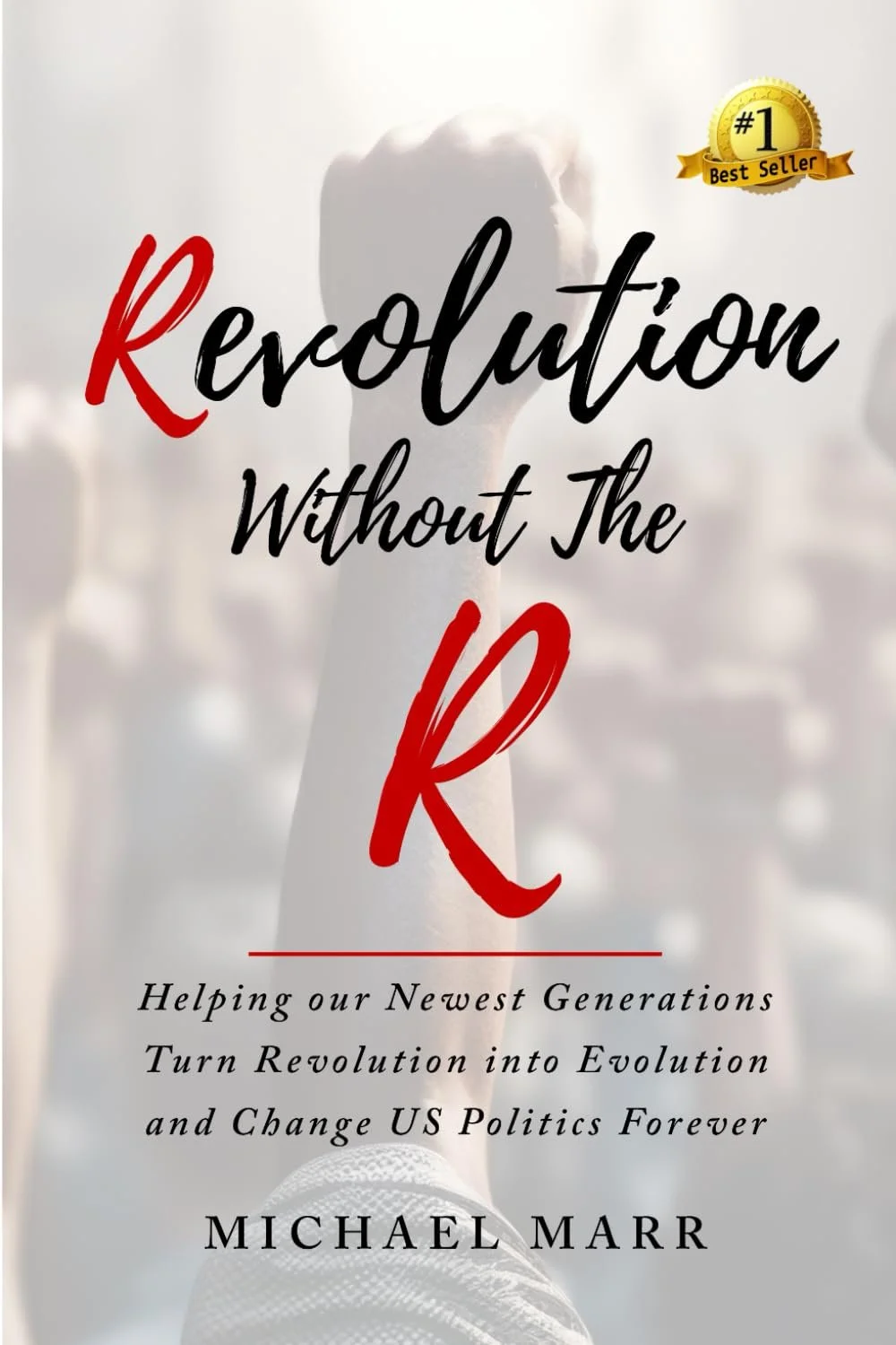 Revolution Without The R by Michael Marr