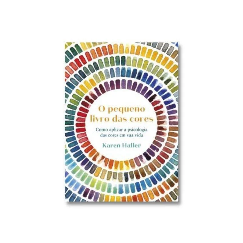 O Pequeno Livro das Cores · Karen Haller