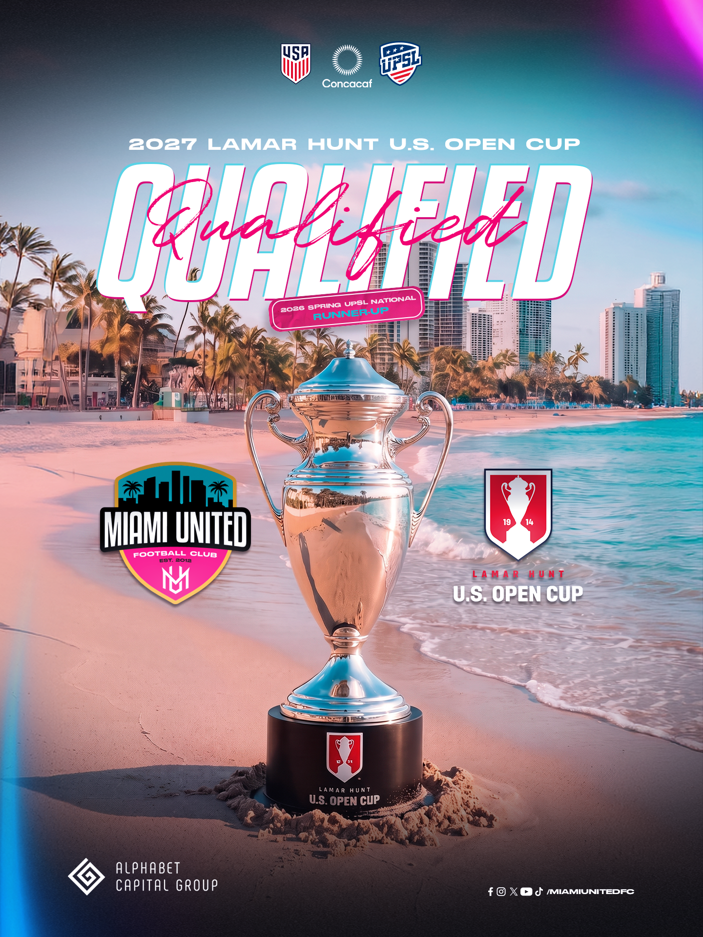 A Historic Spring 2026 for Miami United FC: UPSL National Finalists, U.S. Open Cup Bound and Champions Across the Club