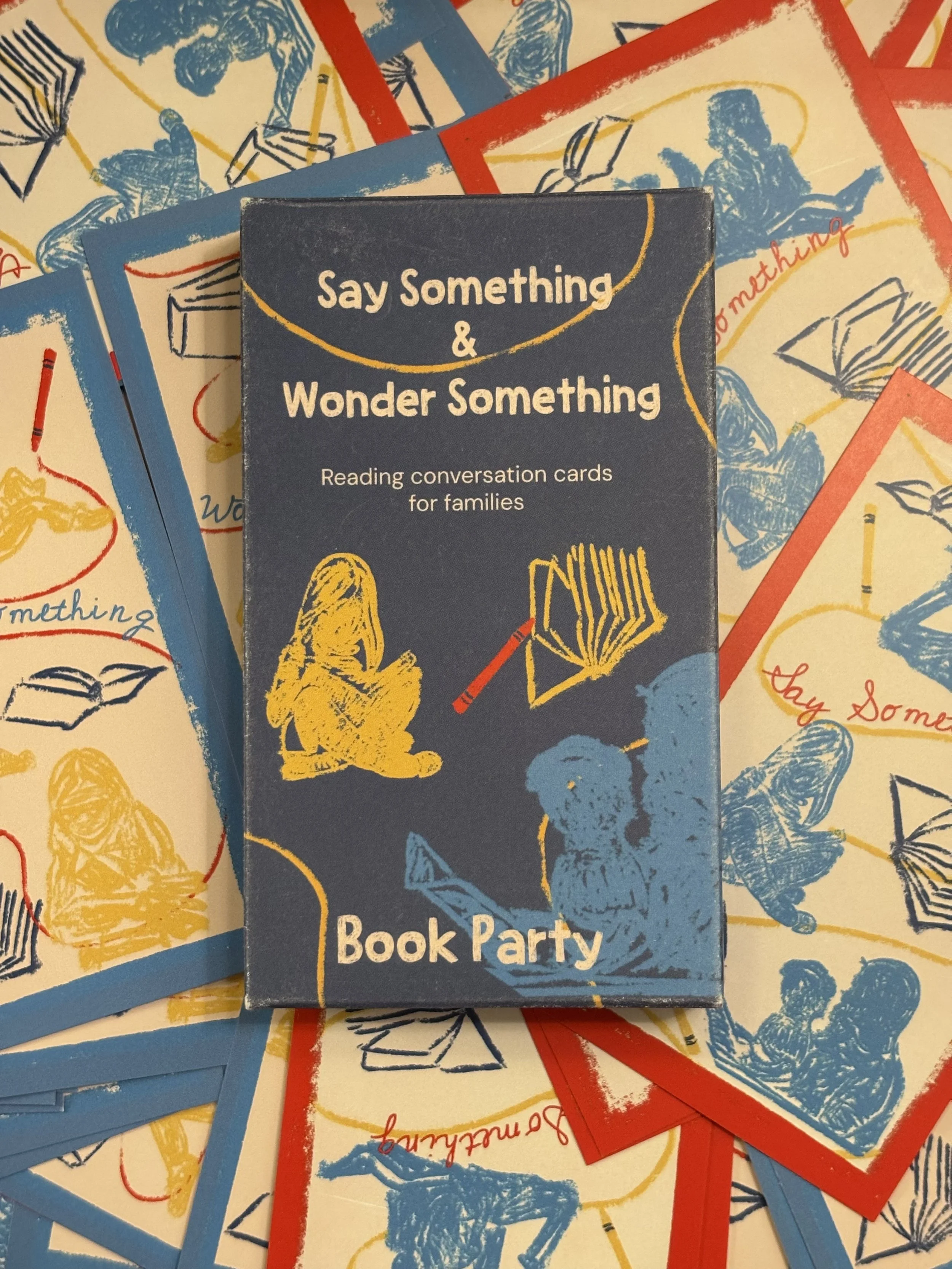 Say Something and Wonder Something