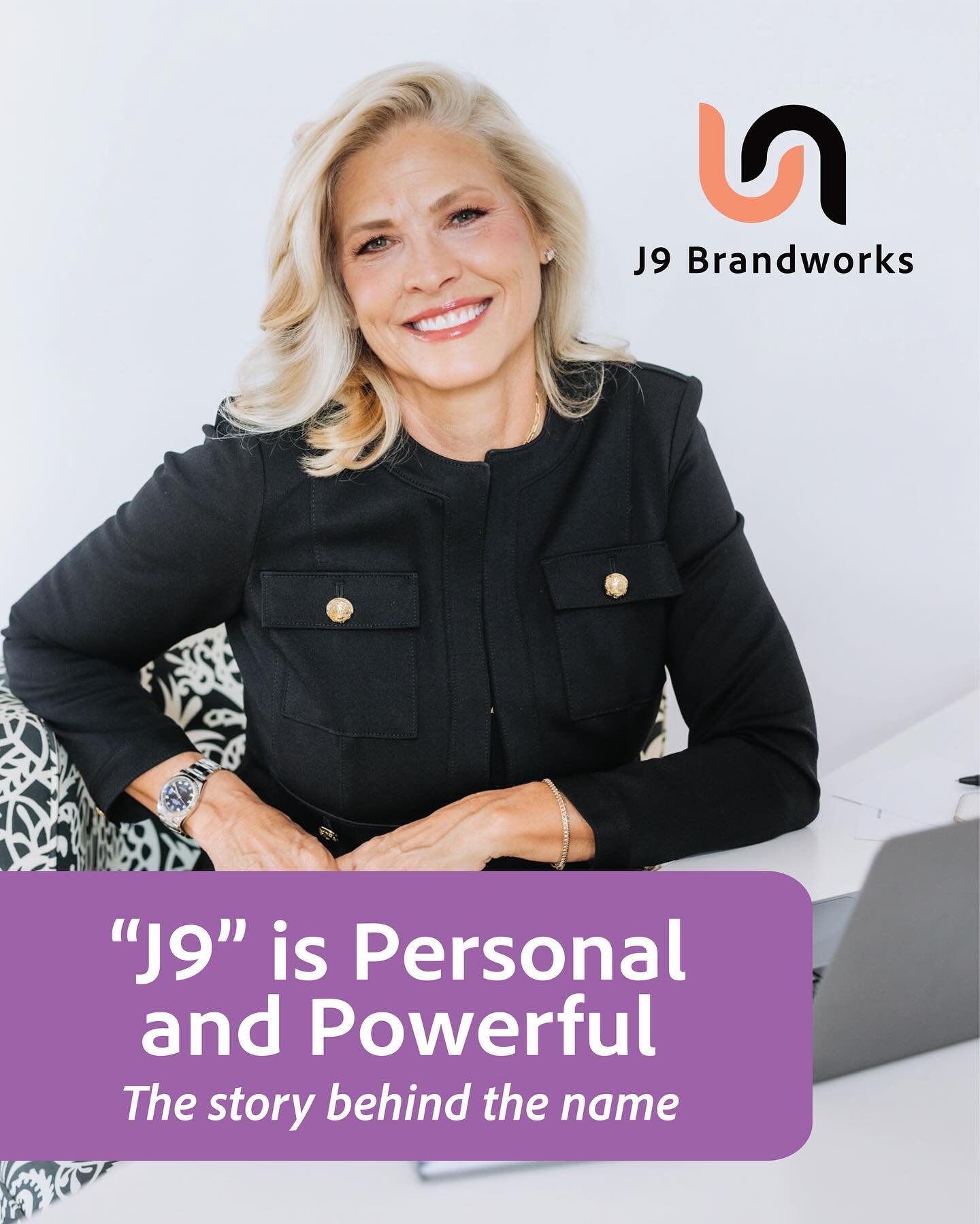 Why J9?

It started as a nickname &ndash; &ldquo;J&rdquo; for Jeannine, &ldquo;9&rdquo; from the last four letters of my name. Over time, it became my creative signature, my constant, and now, the heart of my business.

J9 Brandworks is about strateg