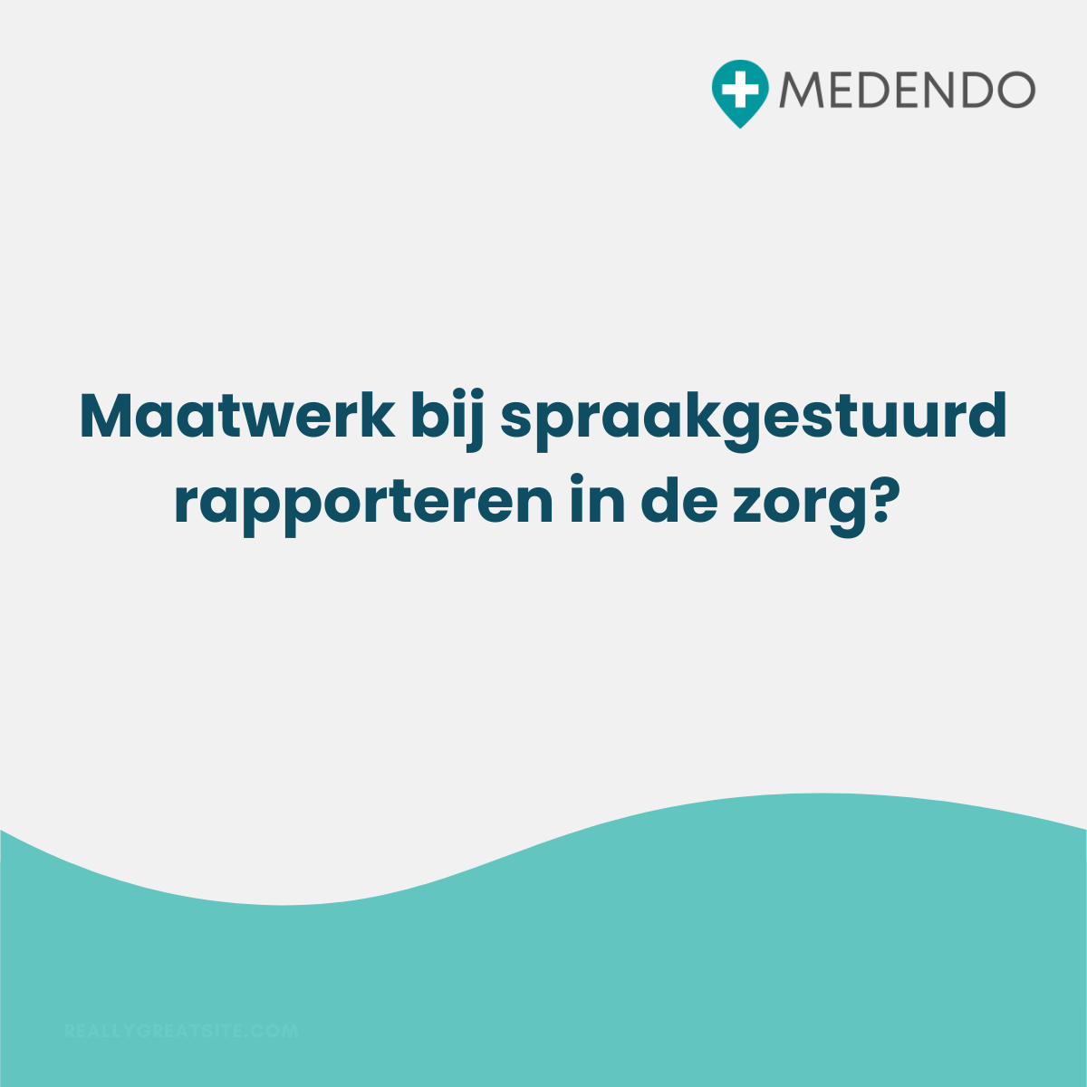 Maatwerk bij spraakgestuurd rapporteren in de zorg?&nbsp;