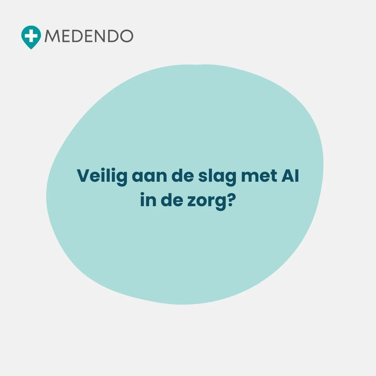 Veilig aan de slag met AI in de zorg?
