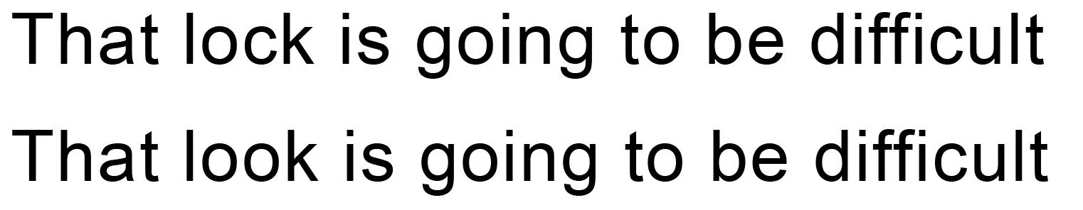 Text on image reads: 'That lock is going to be difficult' (repeated twice)