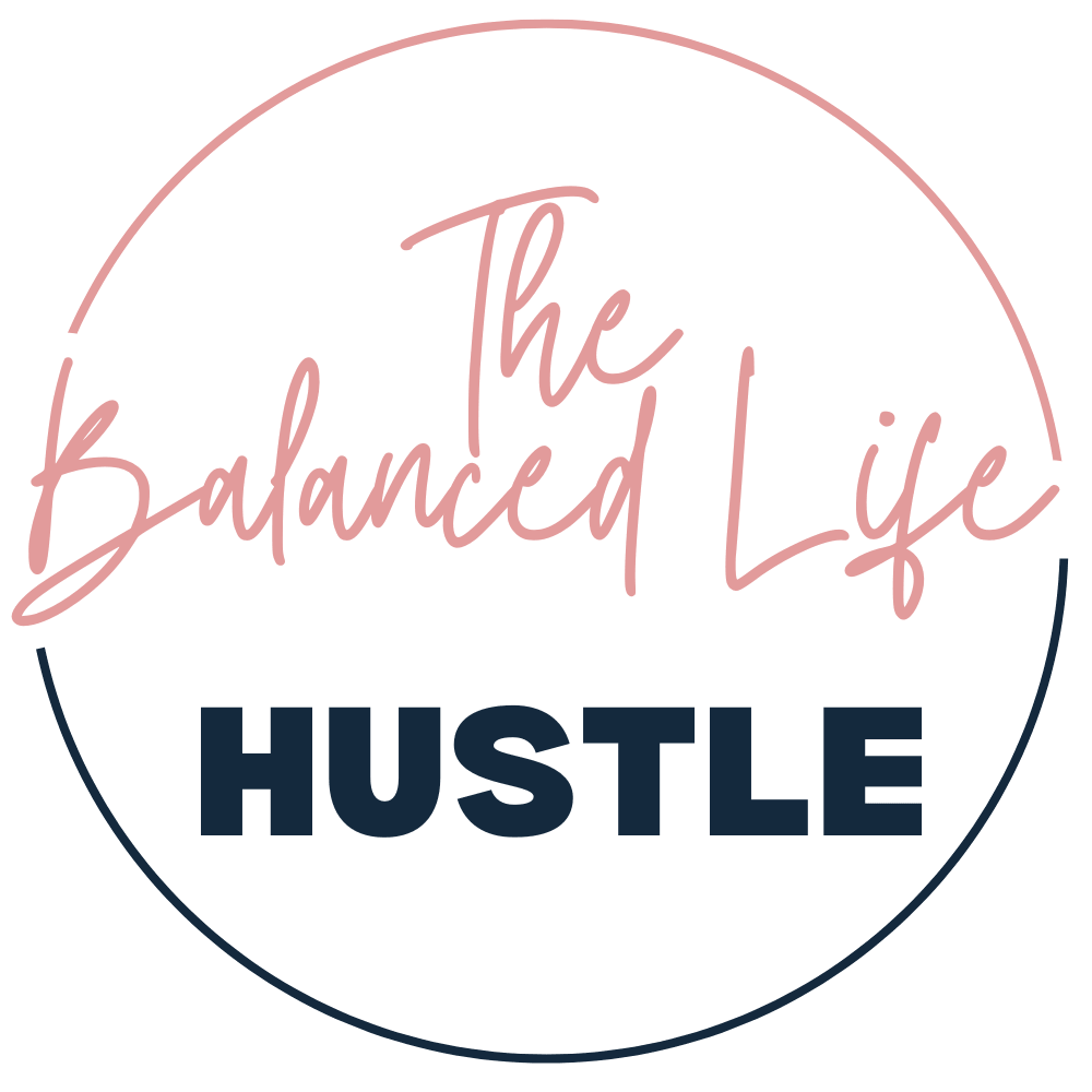 The Balanced Life Hustle