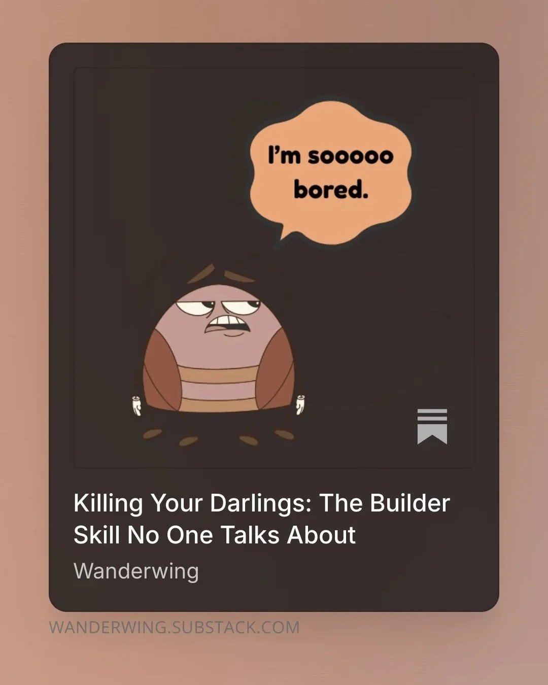 Killing Your Darlings: The Builder Skill No One Talks About