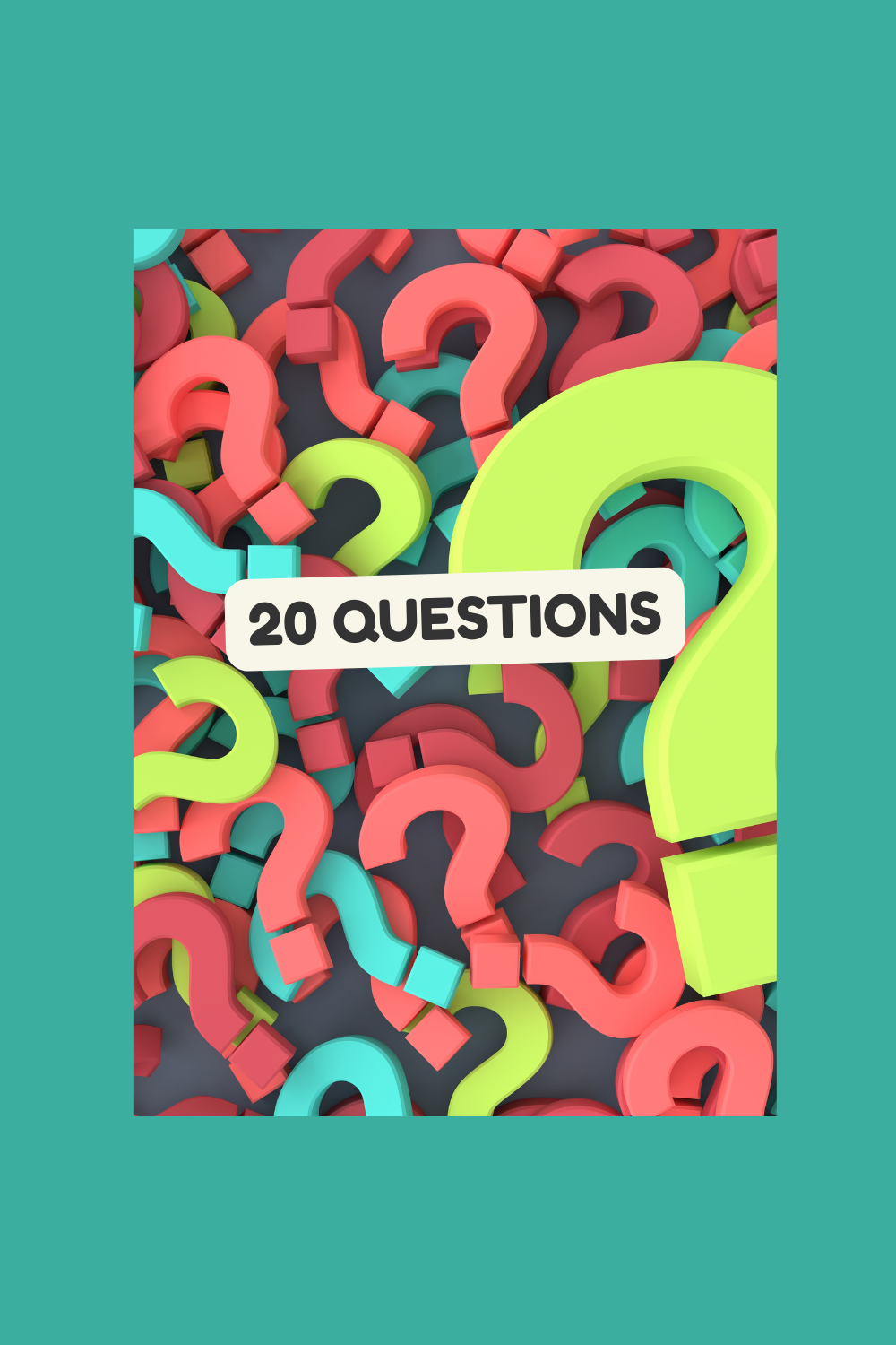 Book cover titled '20 Questions' with colorful 3D question marks in pink, blue, green, and teal on a dark background.