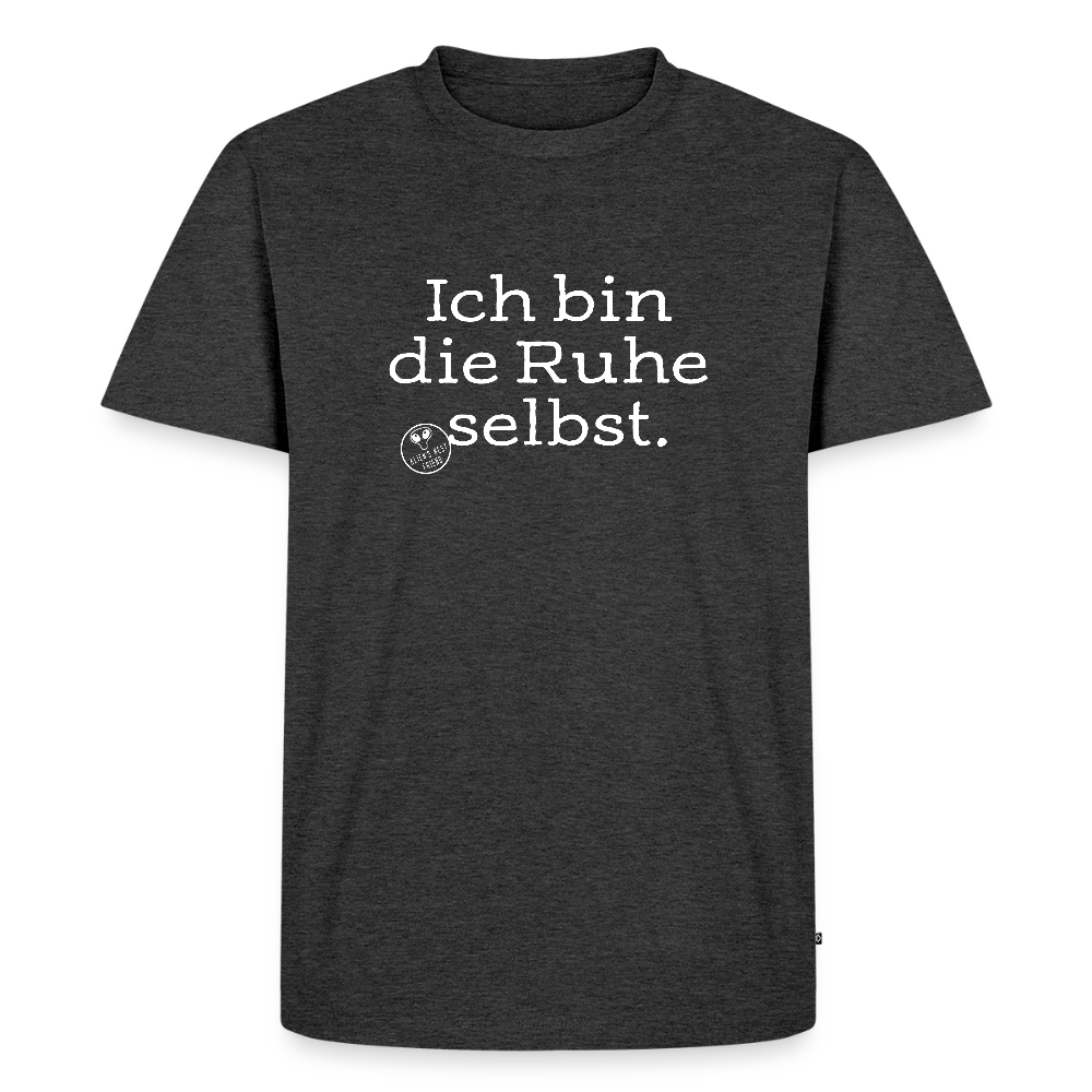 ICH BIN DIE RUHE SELBST | Männer Premium T-Shirt