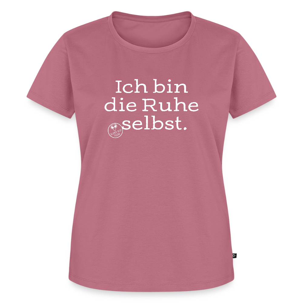 ICH BIN DIE RUHE SELBST | Frauen Premium T-Shirt
