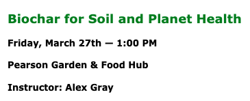 Biochar for Soil and Planet Health 